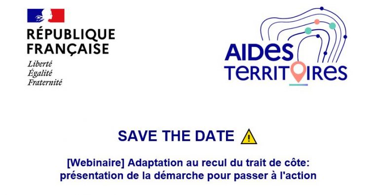 WEBINAIRE – Adaptation au recul du trait de côte : présentation de la démarche pour passer à l’action –  05 AVRIL 2023